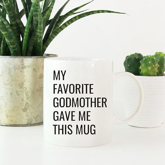 Andaz Press 11oz. Funny Coffee Mug Gag Gift, My Favorite Godmother Gave Me This Mug, 1-Pack, Godson Goddaughter Birthday Christmas Sarcastic Humor Gift Ideas