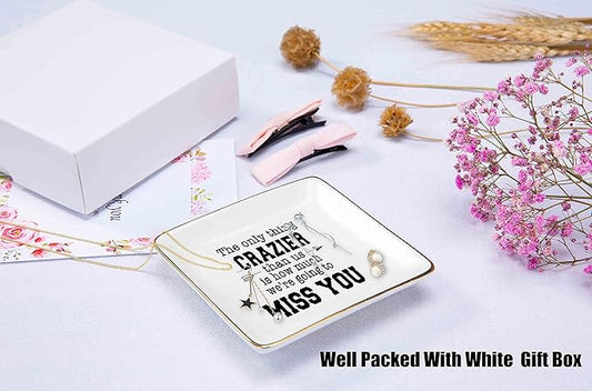 Coworker Leaving Gifts -Farewell Gift -Going Away Gifts for Colleagues -New Job,Good Bye Gifts for Boss,Women,Her,Friends -Ceramic Jewelry Holder Ring Dish Trinket Tray -the Only Thing Crazier Than us