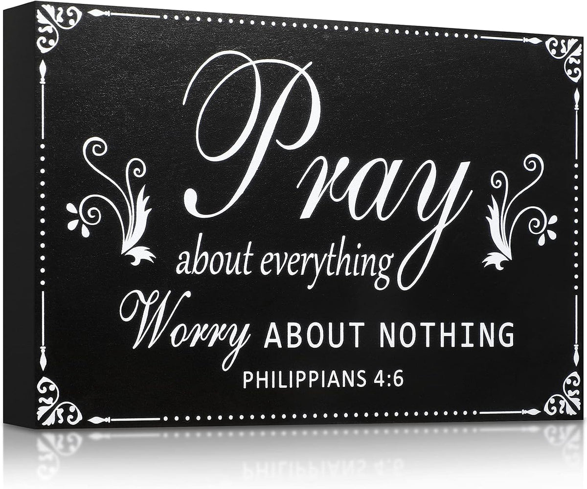 Pray About Everything Worry About Nothing Wooden Wall Plaque