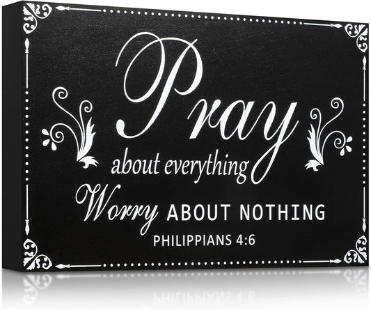 Pray About Everything Worry About Nothing Wooden Wall Plaque