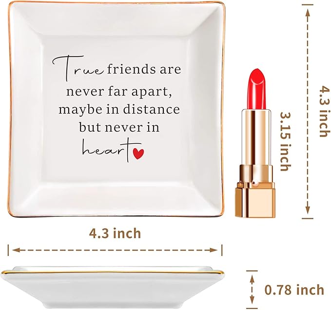 SUNBMO Good Friends Bestie Gifts for Her Ceramic Jewelry Trinket Dish - True Friends are Never Far Apart, Maybe in Distance but Never in Heart