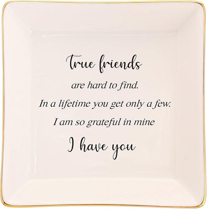 True Friend Gifts For Female-Ceramic Ring Trinket Dish, Jewelry Tray-Birthday Gifts For Good Friends Soul Sister Bestie BFF-Best Friends Gifts For Women Her