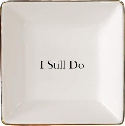 Simply Charmed I Still Do Gift for Wife or Husband – Aniversary Gift - Ceramic Jewelry Dish or Ring Holder – Elegant Trinket Tray