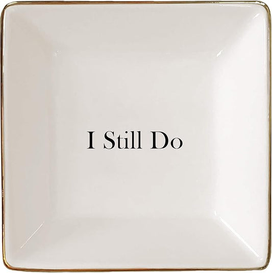 Simply Charmed I Still Do Gift for Wife or Husband – Aniversary Gift - Ceramic Jewelry Dish or Ring Holder – Elegant Trinket Tray