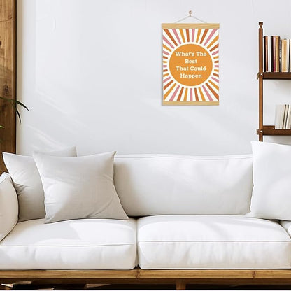 YGSDZY Inspirational Canvas Posters, What's the Best that could Happen Poster, Aesthetic Wall Hanger for Home Office, Wood Canvas Poster Hanging, Wall Decor Art, Positive Quote Posters, 11.8 * 15.7