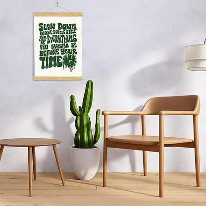 Affirmation Canvas Poster - Slow Down You're Doing Fine, Decorative Canvas Poster, Motivational Decor for Home Office Studio, Girls Bedroom Decor, Encouragement Gift, Music Lover Gift, 11.8*15.7