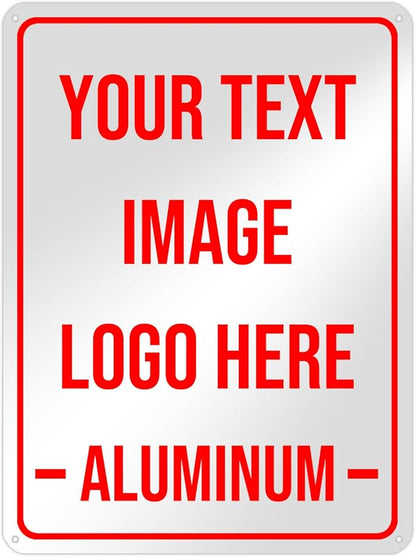 Bulk Custom Aluminum Outdoor Metal Sign - Personalized With Text, Logo, Image for Garden, Office, Business, Farm, Home, Bar - Indoor/Outdoor Use - 16"x12"