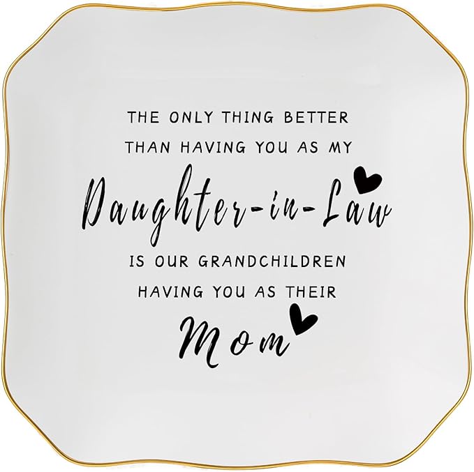 Daughter in Law Gifts Jewelry Dish Tray for Future Daughter in Law Wedding Birthday Christmas Mothers Day Valentines Gift- The Only Thing Better Than Having You As My Daughter in Law