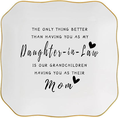 Daughter in Law Gifts Jewelry Dish Tray for Future Daughter in Law Wedding Birthday Christmas Mothers Day Valentines Gift- The Only Thing Better Than Having You As My Daughter in Law