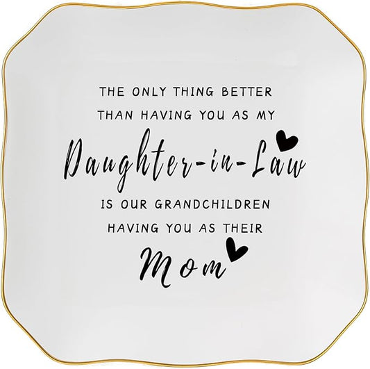 Daughter in Law Gifts Jewelry Dish Tray for Future Daughter in Law Wedding Birthday Christmas Mothers Day Valentines Gift- The Only Thing Better Than Having You As My Daughter in Law
