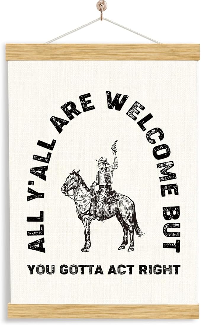 Funny Welcome Poster, All Y'all are Welcome But You Gotta Act Right Poster, Classroom Door Hanger, Funny Home Decor for Front Door, Living Room Decor, Wall Art Posters with Wooden Frames 11.8*15.7