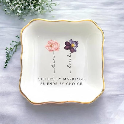 Personalized Sister in Law Jewelry Dish, Custom Birth Month Flower Sister by Marriage Friend by Choice Trinket Dish, To My Sister In Law Ring Dish Gift for Christmas Birthday
