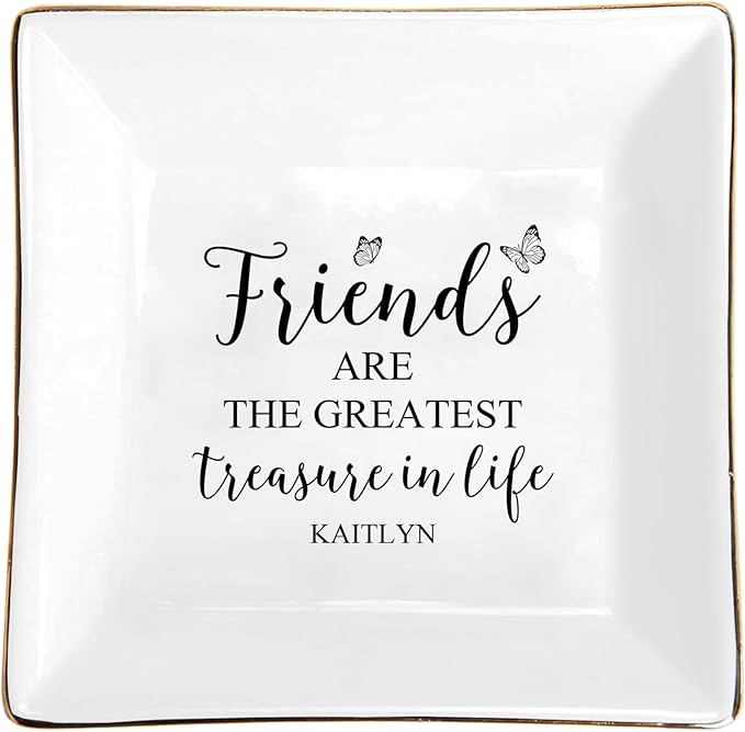 Friends are the Greatest Treasure in Life Custom Ceramic Jewelry Tray with Name, Personalized Ring Dish Holder for Her, Elegant Trinket Tray Friendship Birthday Christmas Gifts for Sister Friends