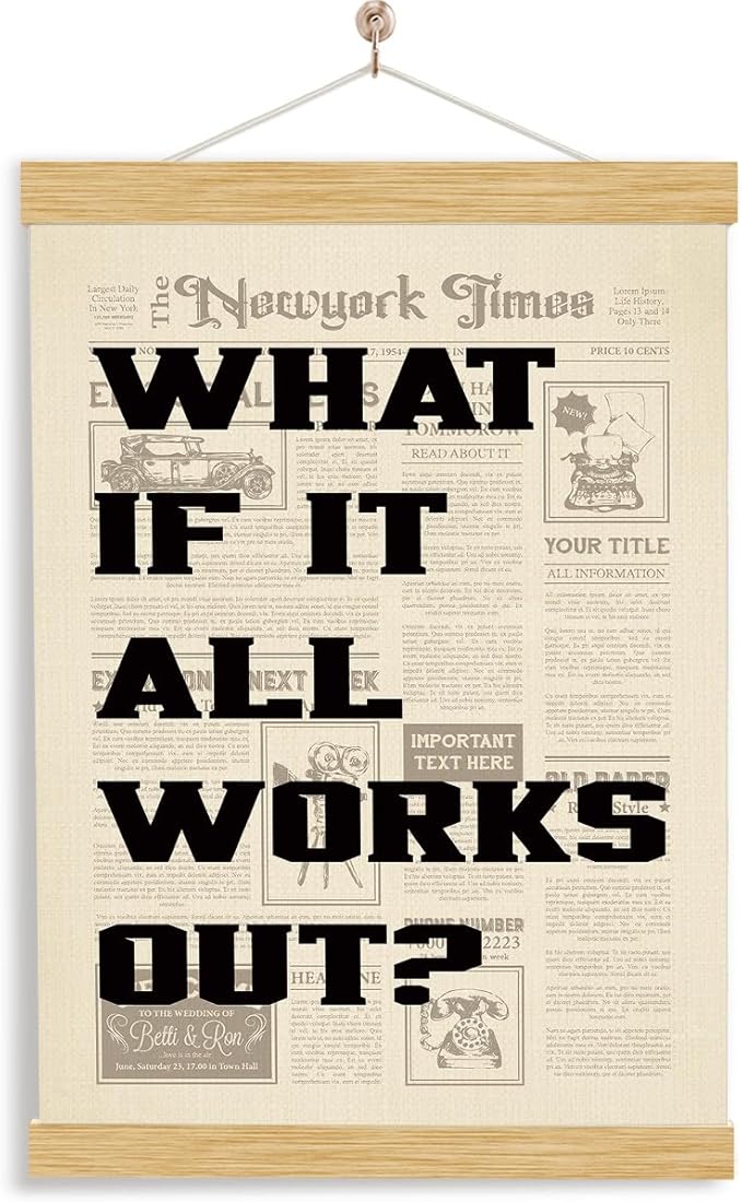 YGSDZY Vintage Newspaper Poster Decor, What If It All Works Out Poster, Canvas Wall Art, Wood Canvas Posters Hanging for Home Dorm Bedroom Decor, Positive Affirming Quote Posters, 11.8 * 15.7