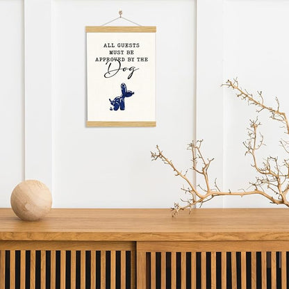 YGSDZY Funny Dog Poster, All Guest Must Be Approved by the Dog, Trendy Wall Art, Dogs Owner Gift, Puppy Lover Home Decor for Front Door Porch Living Room, Housewarming Decors 11.8 * 15.7