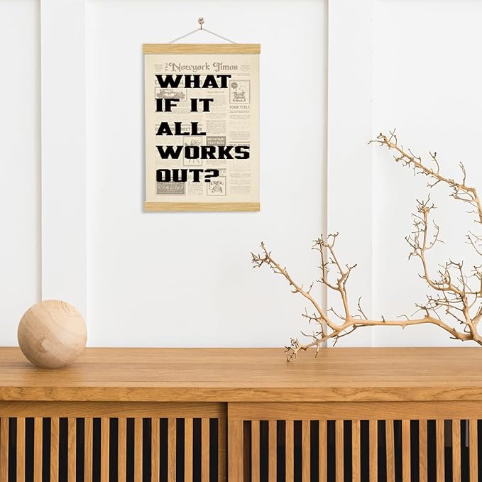 YGSDZY Vintage Newspaper Poster Decor, What If It All Works Out Poster, Canvas Wall Art, Wood Canvas Posters Hanging for Home Dorm Bedroom Decor, Positive Affirming Quote Posters, 11.8 * 15.7