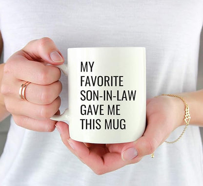 Andaz Press Funny 11oz. Coffee Mug Gift, My Favorite Son-in-Law Gave Me This Mug, 1-Pack, Christmas Birthday Drinking Cup for Him Her Family in Laws Relatives