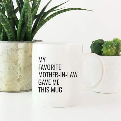 Andaz Press Funny 11oz. Coffee Mug Gift, My Favorite Mother-in-Law Gave Me This Mug, 1-Pack, Christmas Birthday Drinking Cup for Him Her Family in Laws Relatives