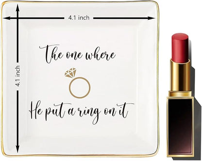Engagement Gifts for Women Ring Dish Tray - Bride to Be Newly Engaged Gifts-The One Where He Put A Ring On It - Funny Wedding Gift