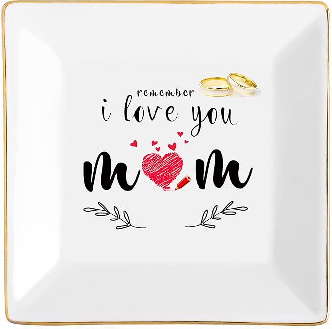 Gifts for Mom from Daughter Birthday Gift for Women Mothers Day Gifts Fun Presents Moms Grandma Sister in Law Best Jewelry Dish Unique Trinket Tray Ring Holder, Remember I Love You Mom