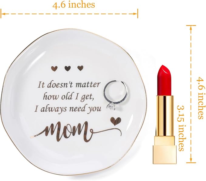 HOME SMILE Mom Ring Dish Jewery Tray-Christmas Mother Day Valentines Birthday Gifts for Mother-No Matter How Old I Get,I Always Need you-Stocking Stuffers for Mom Under 10