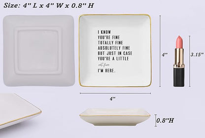 NZY Inspirational Quotes Gifts-Affirmations Gifts-Funny Reminder Gifts-Positive Motivational Gifts,Encouragement Gifts,I Know You're Fine-Christmas Gifts-Ceramic Jewelry Tray Trinket Holder Ring Dish
