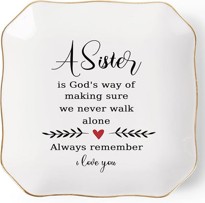 Sister Gifts from Sister Ring Jewelry Dish - A Sister is God's Way of Making Sure We Never Walk Alone, Christmas Mother's Day Valentien's Birthday Gift for Sisters from Sisters Adult