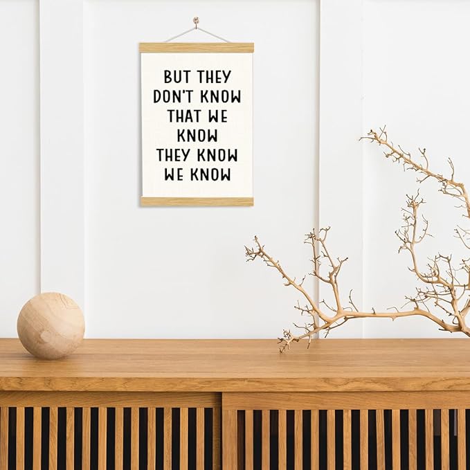 YGSDZY Funny Canvas Poster, But We Don't Know Poster, Humorous Friendship Posters, Funny Canvas Hanging Decor, Living Room Decors, Friendship Gift for Women Men 11.8 * 15.7