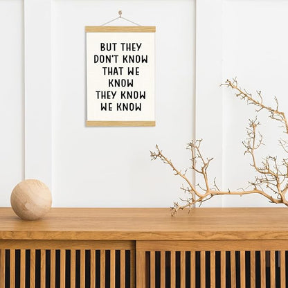 YGSDZY Funny Canvas Poster, But We Don't Know Poster, Humorous Friendship Posters, Funny Canvas Hanging Decor, Living Room Decors, Friendship Gift for Women Men 11.8 * 15.7