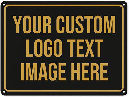 Custom Signs Outdoor Metal Sign Custom Sign Outdor Indoor Personalized Signs Make Your Own Sign Add Text Photo Logo For Office Business Workplace Home Bar Indoor Outdoor Use 12"x17"
