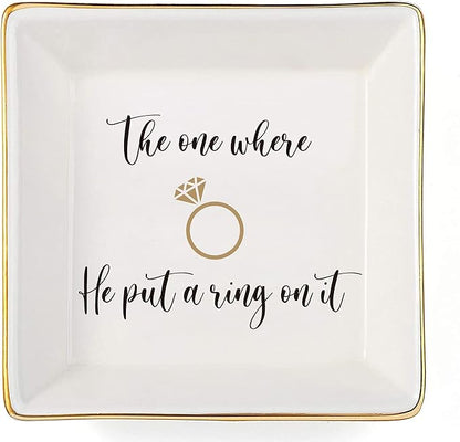 Engagement Gifts for Women Ring Dish Tray - Bride to Be Newly Engaged Gifts-The One Where He Put A Ring On It - Funny Wedding Gift