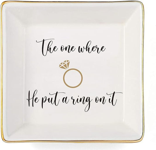 Engagement Gifts for Women Ring Dish Tray - Bride to Be Newly Engaged Gifts-The One Where He Put A Ring On It - Funny Wedding Gift