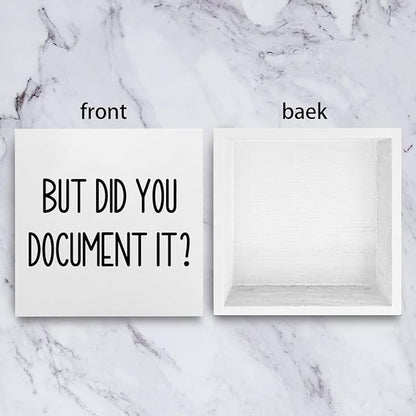 mmiishe The Office Gifts Desk Decor But Did You Document It Wooden Box Sign Funny Office Boss Gifts for Women Coworkers Boss Day Gifts for Him Decorations for Home Office 5 x 5 Inches