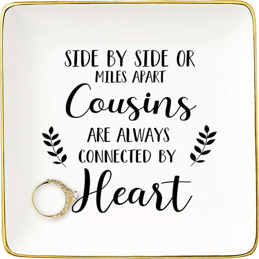 Side by Side or Miles Apart Cousins Are Always Connected by Heart – Ceramic Jewelry Holder Ring Dish Trinket Tray for Cousin – Birthday Christmas Graduation Wedding Gifts For Cousin,Women,Her