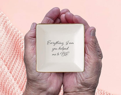 Simply Charmed Everything I am You Helped Me to Be Ceramic Jewelry Dish or Ring Holder – Christmas Gift for Mom from Daughter, Teacher Gift, Best Friend Gift
