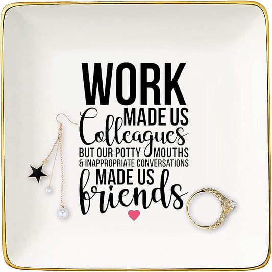 Coworker Leaving Farewell Going Away Gifts for Colleagues-New Job,Good Bye Gifts for Boss,Women,Her,Friends-Ceramic Jewelry Holder Ring Dish Trinket Tray - Work Made Us Colleagues