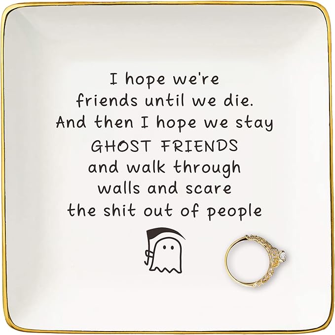 NZY Funny Friendship Gifts for Women,Sister,Humorous Birthday Christmas Gifts for Female Best Friend,BFF,Soul Sister-Ceramic Jewelry Tray Trinket Holder Ring Dish-I Hope We're Friends Until We Die