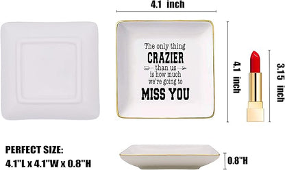 Coworker Leaving Gifts -Farewell Gift -Going Away Gifts for Colleagues -New Job,Good Bye Gifts for Boss,Women,Her,Friends -Ceramic Jewelry Holder Ring Dish Trinket Tray -the Only Thing Crazier Than us