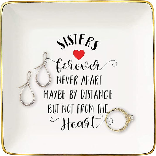 Sisters Forever Never Apart - Ceramic Jewelry Holder Ring Dish Trinket Tray-Birthday Gift-Christmas Gift-Graduation Gift-Long Distance Going Away Gift for Sister Best Friend Her