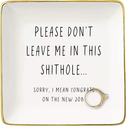 NZY Please Don't Leave Me-Funny Coworkers Friendship Gift,Colleague Gift,Work Gift,Leaving Gift,Goodbye,Promotion,Farewell Gifts-Christmas Gifts-Ceramic Jewelry Tray Trinket Holder Ring Dish