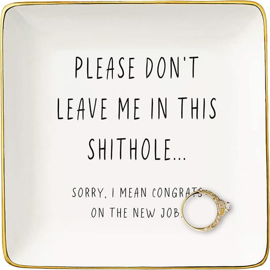 NZY Please Don't Leave Me-Funny Coworkers Friendship Gift,Colleague Gift,Work Gift,Leaving Gift,Goodbye,Promotion,Farewell Gifts-Christmas Gifts-Ceramic Jewelry Tray Trinket Holder Ring Dish