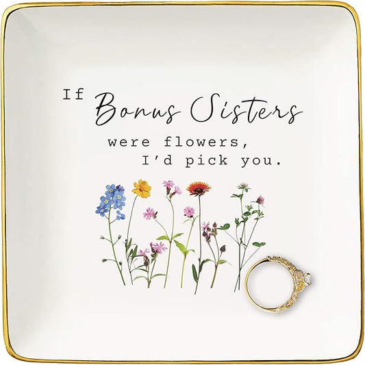 NZY Mother's Day,Birthday,Thanksgiving Christmas Gifts for Sister-in-Law,Bonus Sis Appreciated Gifts,Thank You Present,Jewelry Tray Trinket Holder Ring Dish-If Bonus Sisters Were Flowers,I'd Pick You