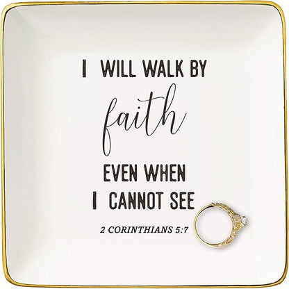 Christian Scripture Religious Bible Verse Gifts,Inspirational Gift,I Will Walk By Faith Even When I Cannot See-Affirmation Mother's Day,Birthday,Christmas Gift-Jewelry Tray Trinket Holder Ring Dish