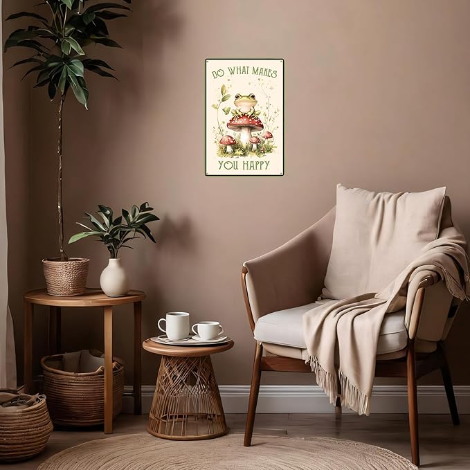 Funny Frog Mushroom Decor Metal Sign; Do What Makes You Happy Metal Sign for Bathroom Kitchen Bedroom Cafe Bar Decor Gifts 8x12 Inch