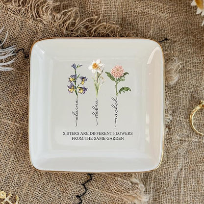Sisters Are Different Flowers From The Same Garden Jewelry Dish, Custom Birth Month Flower Ring Dish, Birthday Christmas Gift for Sister Besties Sister-in-Law Long Distance Friendship