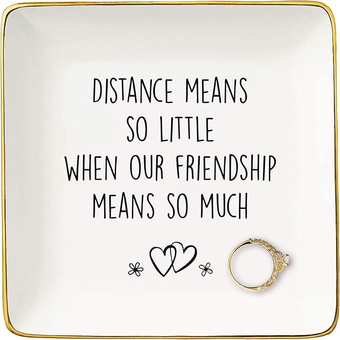 Long Distance Gifts-Friendship Gifts for Friends-Moving Away Gift,Leaving Gifts-Farewell Gifts-Good Bye Gifts-Gift for Friends-Distance Means So Little-Ceramic Jewelry Tray Trinket Holder Ring Dish