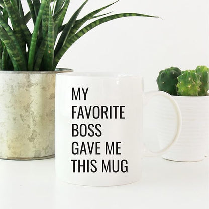 Andaz Press 11oz. Funny Coffee Mug Gag Gift, My Favorite Boss Gave Me This Mug, 1-Pack, Employee Birthday Christmas Sarcastic Humor Gift Ideas