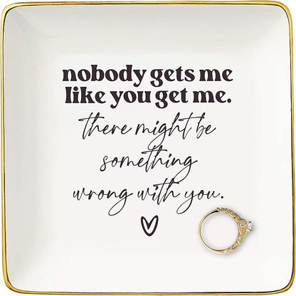 NZY Funny Gifts for Best Friend-Nobody Gets Me Like You-Thank You Wedding Graduation Birthday Farewell Christmas for Best Friends,Bff,Bestie,Sister-Jewelry Tray Trinket Holder Ring Dish