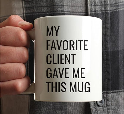 Andaz Press 11oz. Funny Coffee Mug Gag Gift, My Favorite Client Gave Me This Mug, 1-Pack, Real Estate Agent Broker Social Worker Lawyer Attorney Birthday Christmas Sarcastic Humor Gift Ideas