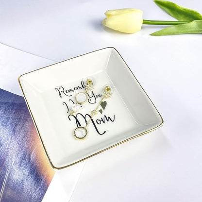 Jewelry Dish - Handmade Ceramic Ring Holder for Mom, Mothers Day, Birthday, Anniversary, Christmas, Thanksgiving - Remember I Love You Mom